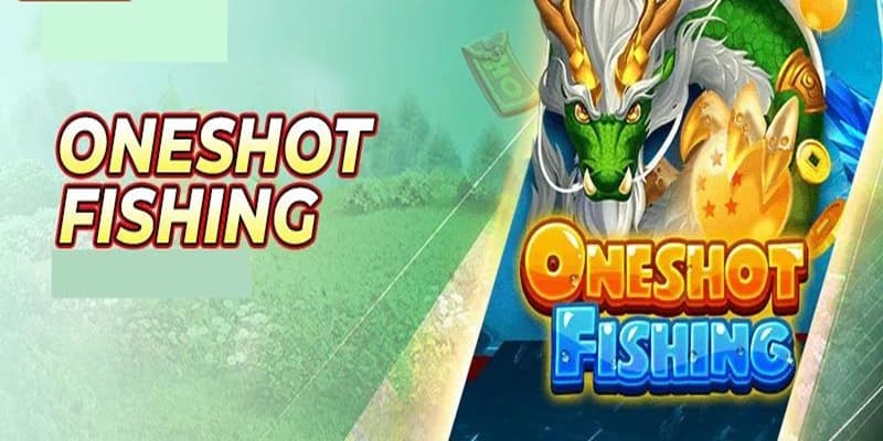 Giới thiệu trò chơi bắn cá Oneshot