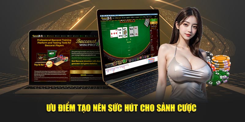 Ưu điểm tạo nên sức hút cho sảnh cược Banca30