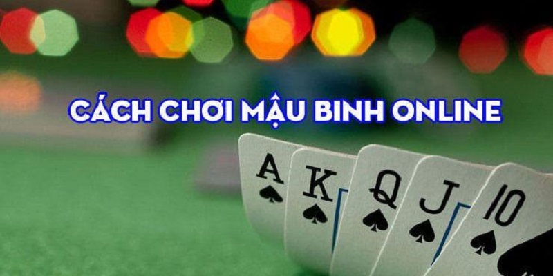 Bật mí cách chơi Mậu Binh tại banca30 cho tân thủ